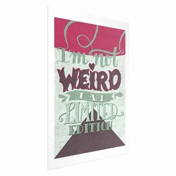 Plakat Not weird 60x90 cm bez ramy z marginesem