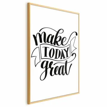 Plakat Make today great 29,7x42 cm z ramą złotą bez marginesu