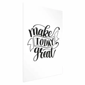 Plakat Make today great 29,7x42 cm bez ramy z marginesem