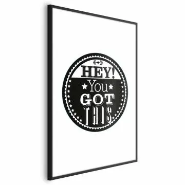 Plakat You got this 21x30 cm z ramą czarną bez marginesu
